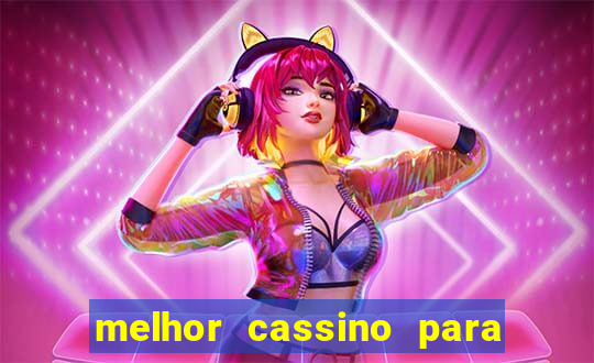 melhor cassino para jogar fortune tiger